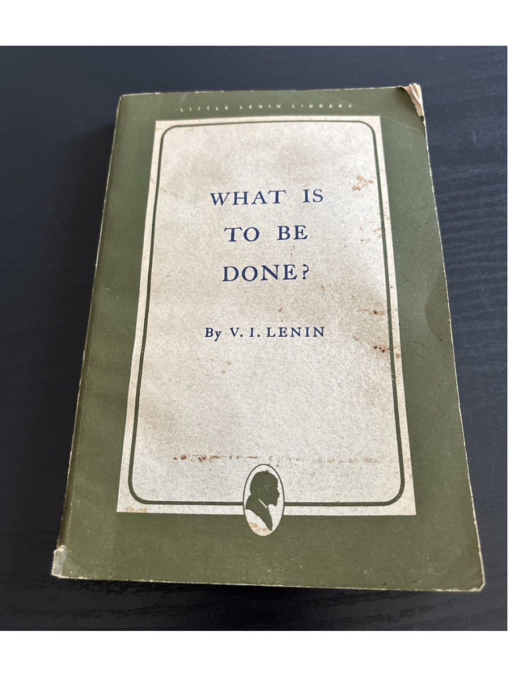 What is to be Done? by Vladimir Lenin, 1929 PB” see pics for conditions of book
